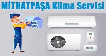 Mithatpaşa Klima Servisi